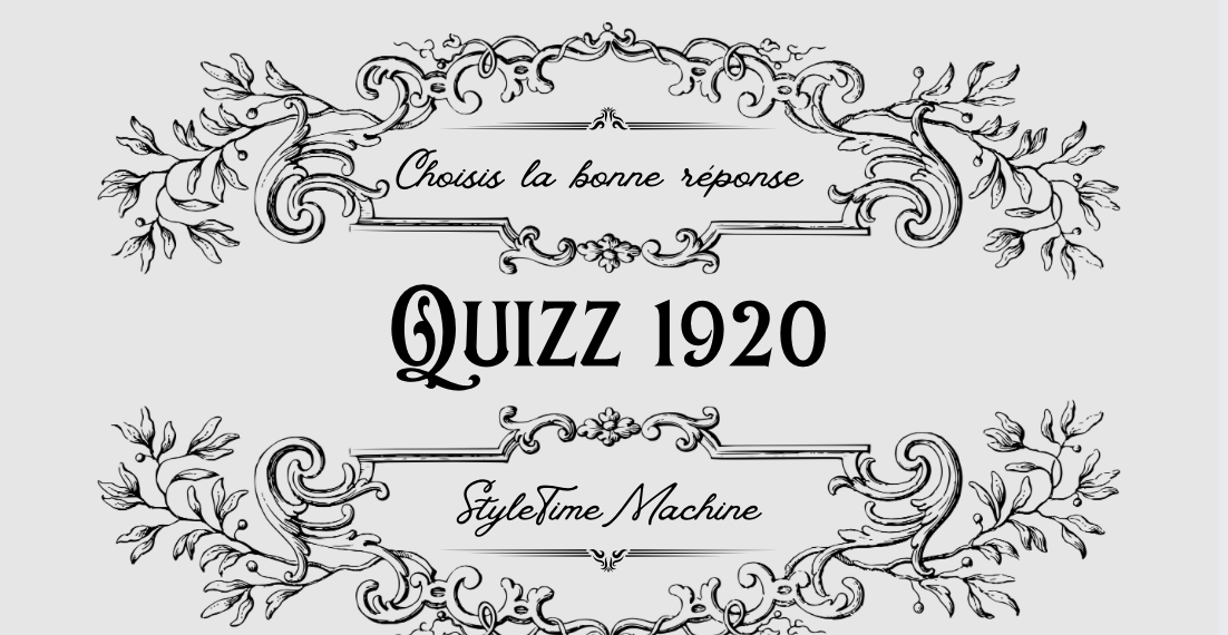 Quizz Récapitulatif des années 1920